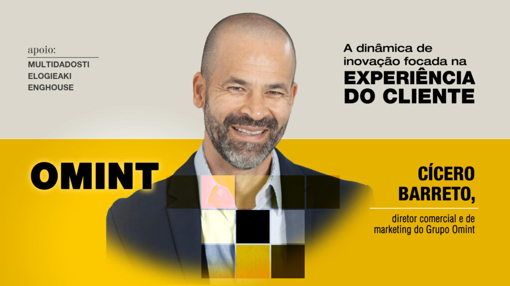 Omint: A dinâmica de inovação focada na experiência do cliente