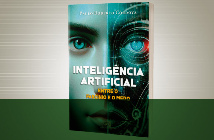 Entre o fascínio e o medo: livro explora a dualidade da IA