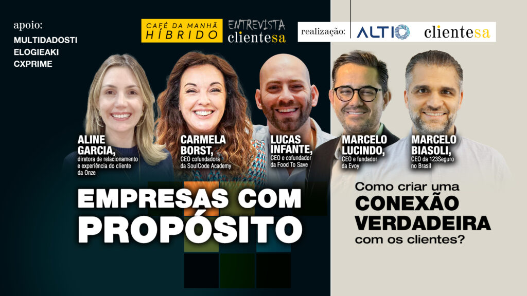 Empresas com propósito: Como criar uma conexão verdadeira com os clientes?