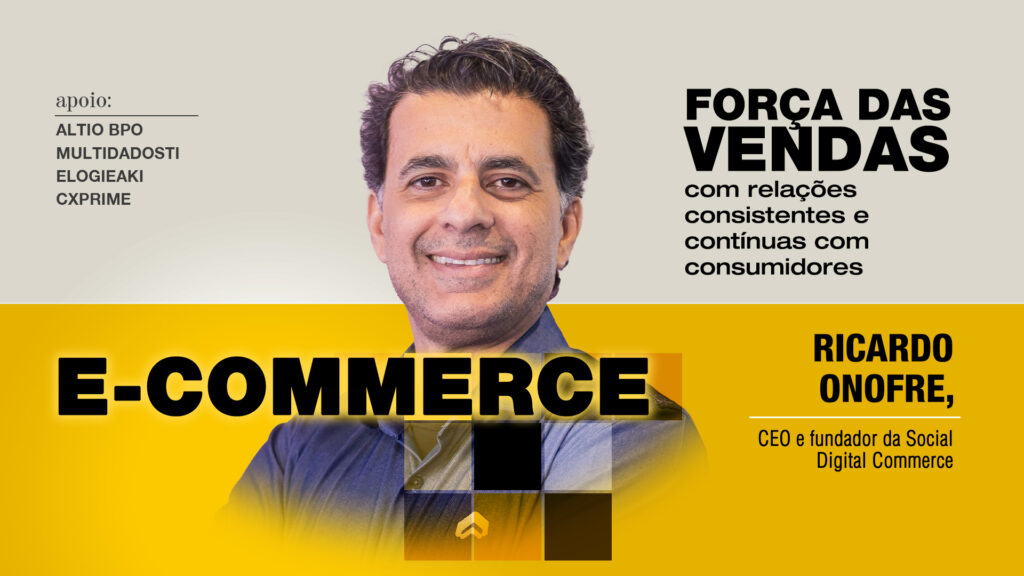 E-commerce: Força das vendas com relações consistentes e contínuas com consumidores